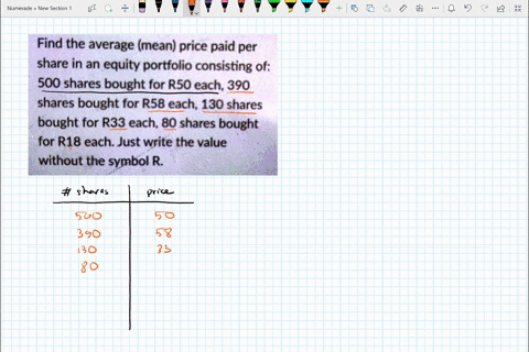 find-the-average-mean-price-paid-per-share-in-an-equity-portfolio-consisting-of-500-shares-bought-for-rso-each-390-shares-bought-for-r58-each-130-shares-bought-for-r33-each-80-shares-bought-61021