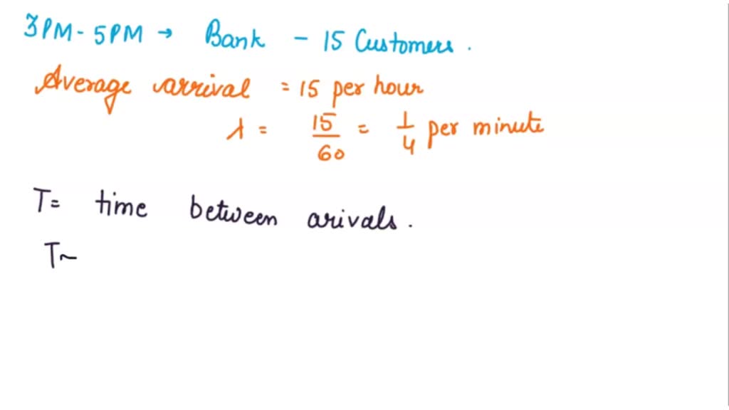 SOLVED: [15] Let X = the time between two successive arrivals at the ...