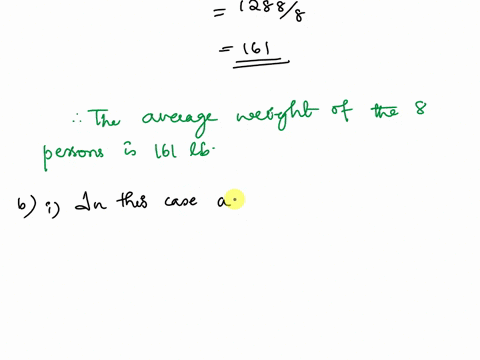 a-the-weights-in-lb-of-8-persons-are-138143141139152148160-and-267-find-the-average-weight-using-a-s-53803