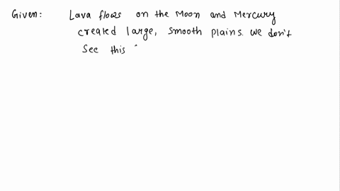 lava-flows-on-the-moon-and-mercury-created-large-smooth-plains-we-dont-see-similar-features-on-ear-2-88286