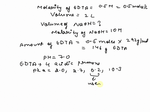 to-make-up-1-l-of-a-05-m-solution-of-edta-starting-with-the-free-acid-approximately-how-much-10-m-naoh-will-have-to-be-added-to-adjust-the-ph-to-70-do-you-expect-this-solution-to-have-a-ph-b-11922