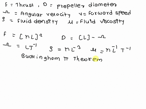 the-thrust-f-of-a-propeller-is-generally-thought-to-be-a-function-of-its-diameter-d-and-angular-velocity-the-forward-speed-v-and-the-density-and-viscosity-of-the-fluid-which-one-of-the-follo-63504