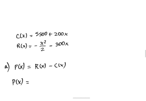 the-total-cost-cx-and-total-revenue-rx-functions-for-producing-x-items-are-shown-below-where-0x200-cx5500200x-and-rx-12x2-300x-a-find-the-total-profit-function-px-b-find-the-number-of-items-25866