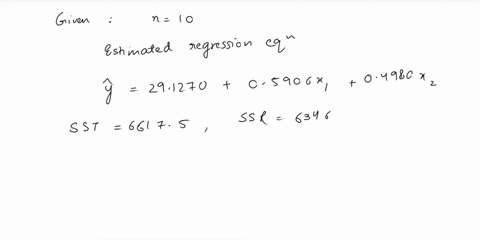 the-following-estimated-regression-equation-is-based-on-10-observations-was-presented-291270-0590621-049802-here-sst-6617500-ssr-6346000-8b1-00881-and-8b2-00650-compute-msr-and-mse-to-3-deci-83976