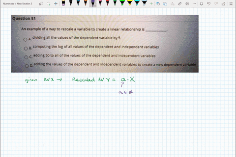 quaation-51-an-example-ofa-way-to-rescale-a-variable-to-create-linear-relationship-is-oa-dividing-allthe-values-of-the-dependent-variable-by-5-kstel-computing-the-log-of-all-wvalues-ofirne-d-39365