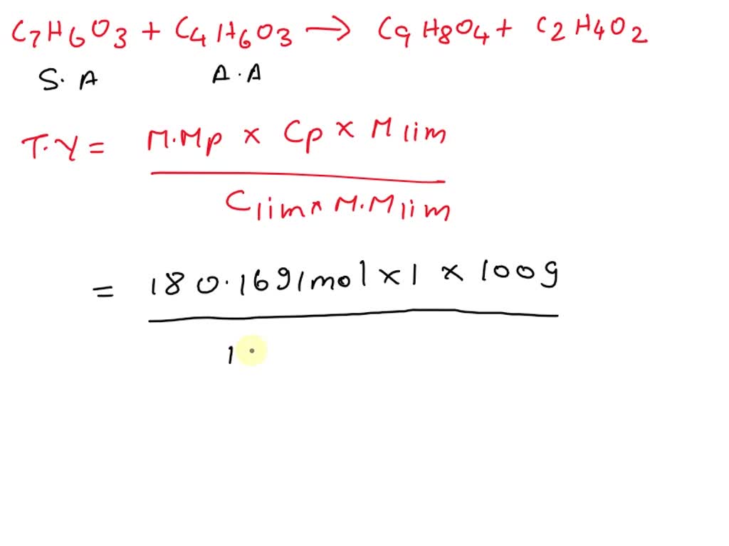 SOLVED The chemical reaction of 100 g of salicylic acid, C7H6O3, with