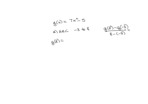 let-gx-7x-_-5-a-find-the-average-rate-of-change-from-3-to-8_-b-find-an-equation-of-the-secant-iine-containing-3-g-3-and-8-g8-a-the-average-rate-of-change-from-3-to-8-is-simplify-your-answer-72278
