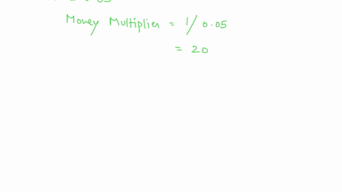 suppose-that-the-federal-reserve-lowers-the-required-reserve-ratio-from-010-to-005-how-does-this-affect-the-simple-money-multiplier-by-how-much-would-the-money-supply-change-if-there-was-an-12406