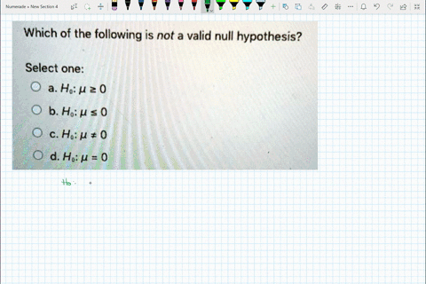 which-of-the-following-is-not-a-valid-null-hypothesis-select-one-a-ho-u-2-0-0-b-ha-u-0-c-hau-0-dhu-0-87403