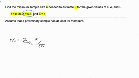 find-the-minimum-sample-size-n-needed-to-estimate-for-the-given-values-of-c-0-and-e-c-090-0-68-and-e1-assume-that-a-preliminary-sample-has-at-least-30-members_-n-round-up-to-the-nearest-whol-81068