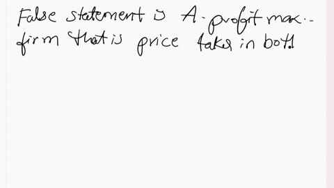 which-of-the-following-statements-false-oa-a-profit-maximiing-fim-that-is-a-price-tar-in-both-product-and-facor-mark-wll-far-p-o-th-ge-wach-marginal-physical-product-of-the-last-worker-hred-40737