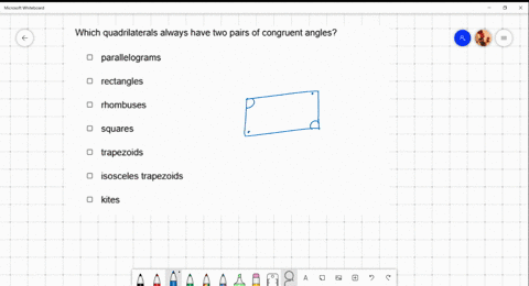 which-quadrilaterals-always-have-two-pairs-of-congruent-angles-parallelograms-rectangles-rhombuses-squares-trapezoids-isosceles-trapezoids-kites-40377
