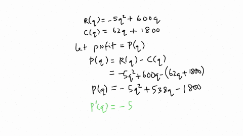 suppose-products-revenue-function-is-given-by-rq-5q2-6004-where-rq-is-in-dollars-and-q-is-units-sold-also-its-cost-function-is-given-by-cq-62q-1800-where-c9-is-in-dollars-and-q-is-units-prod-08856