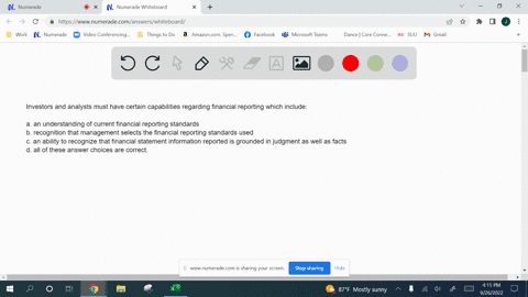 investors-and-analysts-must-have-certain-capabilities-regarding-financial-reporting-which-include-multiple-choice-an-understanding-of-current-financial-reporting-standards-recognition-that-m-92836