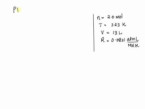what-is-the-pressure-in-atm-of-20-moles-of-gas-at-a-temperature-of-323-k-and-a-volume-of-13-l-98562