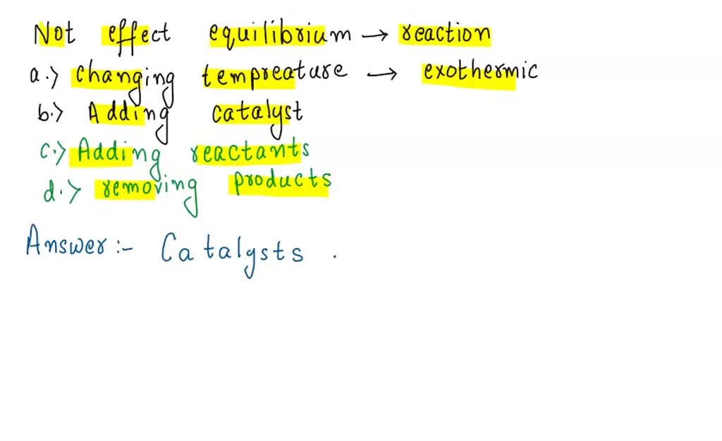 SOLVED QUESTION 6 Which of the following will not effect the