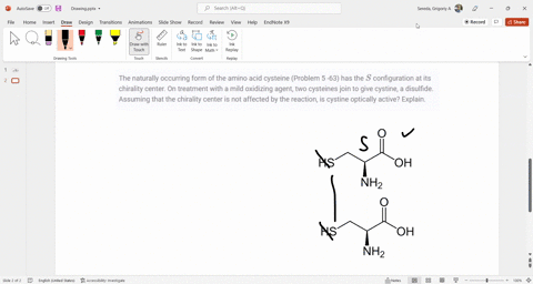 the-naturally-occurring-form-of-the-amino-acid-cysteine-problem-5-63-has-the-s-configuration-at-its-85509