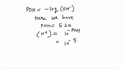 a-solution-has-poh-of-520-what-is-its-hydroxide-ion-concentration-select-one-a-15-10-m-652-m-63-10-gm-55-10-3m-16-10-m-76884