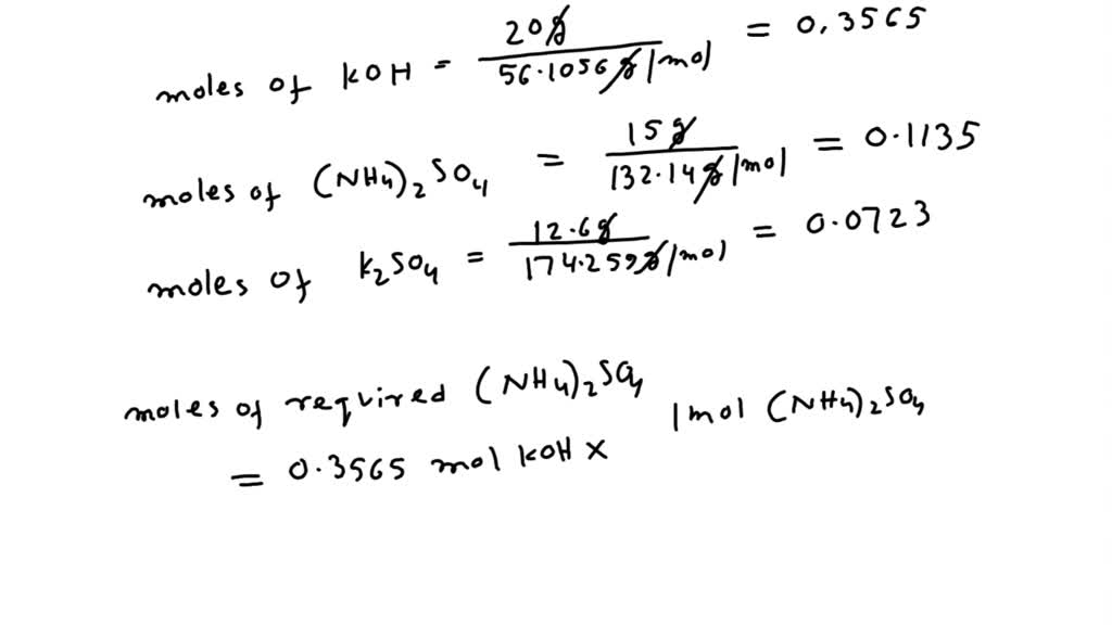 SOLVED: Consider the reaction KOH + (NH4)2SO4 ————à K2SO4 + NH4OH If 20 ...