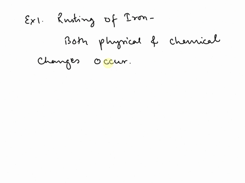 some-processes-involve-more-than-one-kind-of-change-give-two-example-to-justify-the-statement-41063