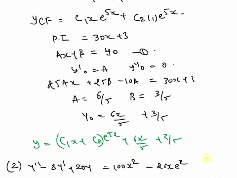q1-solve-the-given-differential-equations-by-undetermined-coefficients-y-10y-25y-30x-3-y-8y-20y-100x2-26xex-y-4y-3-sin-2-x-19537