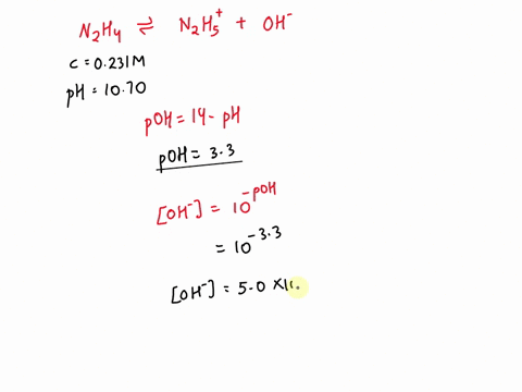 a-the-ph-of-a-0231-m-solution-of-hydrazine-n2h4-weak-base-is-1070-calculate-pkb-of-hydrazine-25437