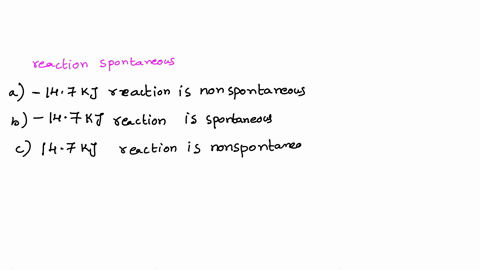 calculate-g-for-a-reaction-for-which-h-246-kj-and-s-132-jk-at-298-k-is-the-reaction-spontaneous-under-these-conditions-43126