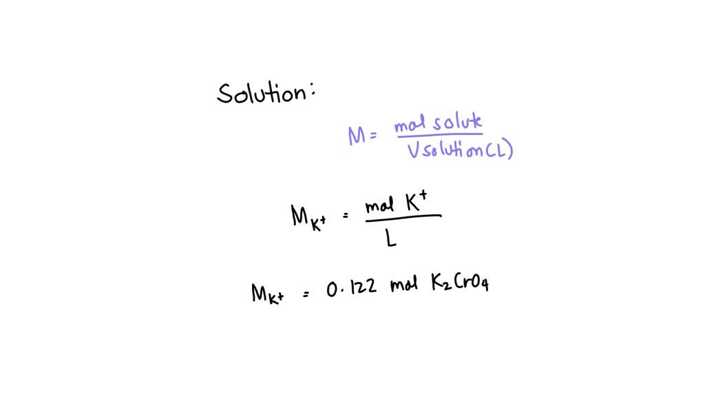 What is the molarity of potassium ions in a 0.122 M K2CrO4 solution
