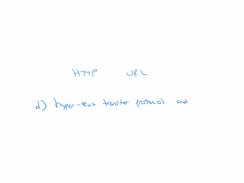 question-9-what-do-the-acronyms-http-and-url-stand-for-o-a-hard-to-track-protocol-and-under-restricted-language-o-b-hypertext-transmission-tracking-program-and-universal-research-locator-c-heat-transf