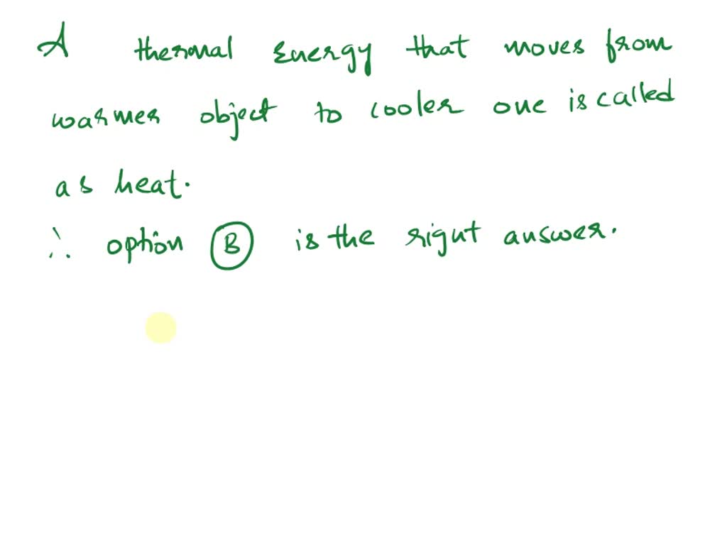 solved-an-example-of-thermal-energy-is-a-glucose-b-noise-from-a