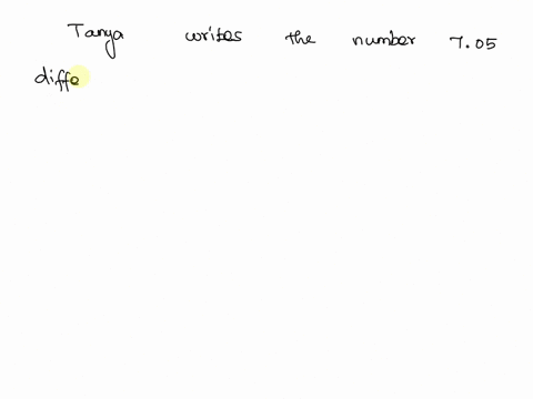 tanya-writes-the-number-705-bryce-says-he-can-write-a-different-number-using-the-same-digits-is-he-correct-08934
