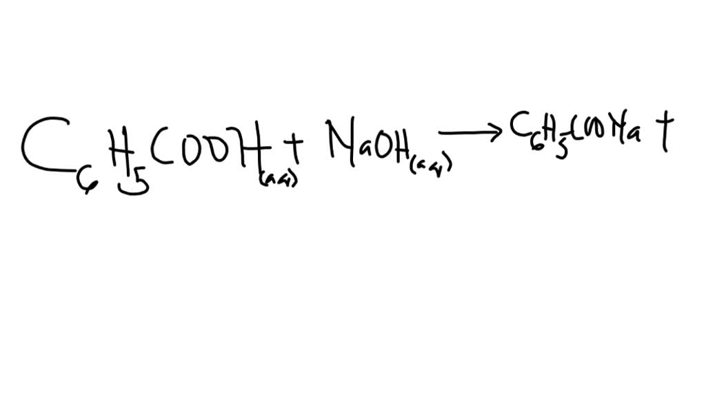 Solved Write The Balance Chemical Equation For The Reaction Between Benzoic Acid And Sodium