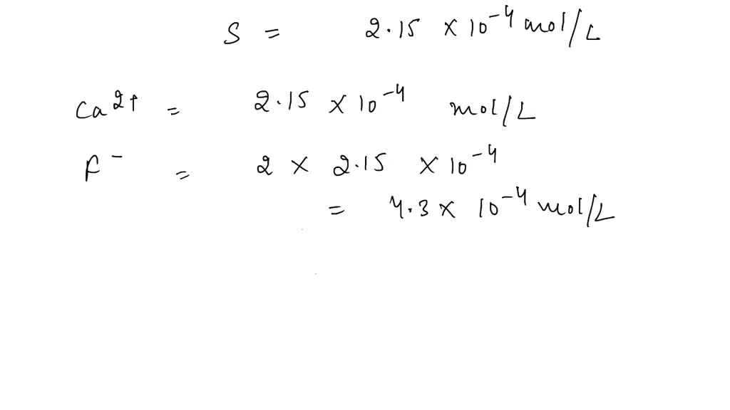 SOLVED: Calculate Activities Of Ca2+ And F- And The Solubility Of ...