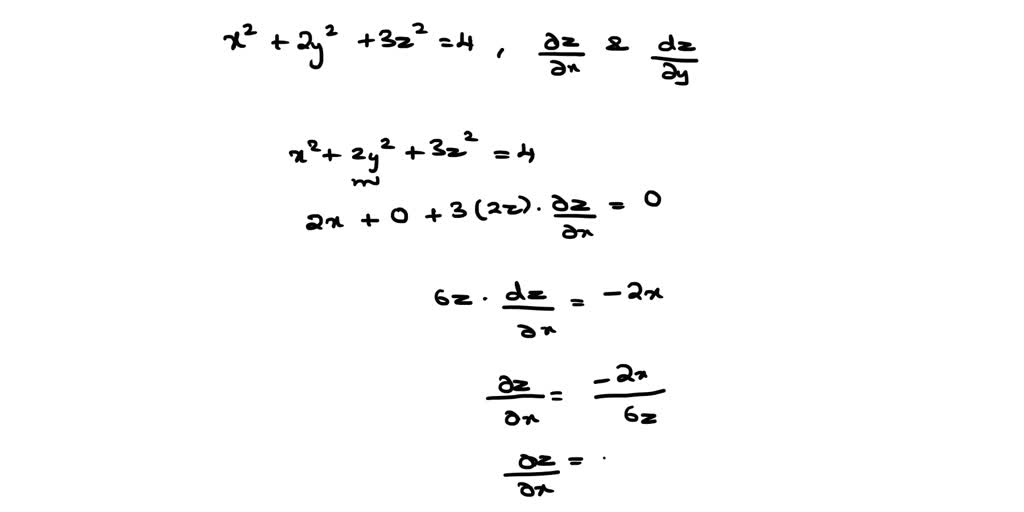 solved-use-implicit-differentiation-to-find-z-x-and-z-y-x2-2y2-3z2-4