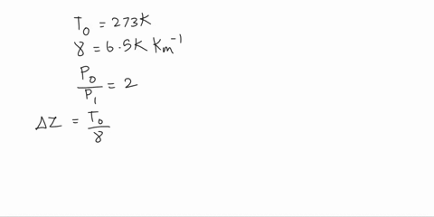 calculate-the-1000-to-500-hpa-thickness-for-a-constant-lapse-rate-atmosphere-with-65k-km1-and-t0-273k-and-derive-an-expression-for-the-density-that-results-when-an-air-parcel-initially-at-pr-99835