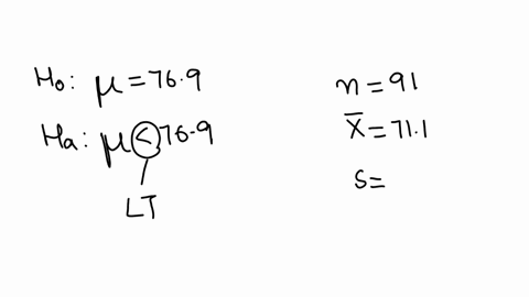 you-wish-to-test-the-following-claim-h-a-at-a-significance-level-of-010-h-o-769-h-a-769-you-believe-the-population-is-normally-distributed-but-you-do-not-know-the-standard-deviation-you-obtain-a-sampl