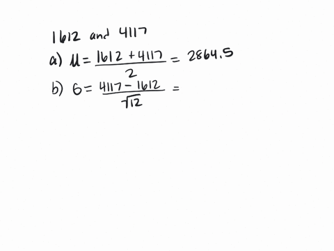 assume-the-weight-of-a-randomly-chosen-american-passenger-car-is-a-uniformly-distributed-random-variable-ranging-from-1612-pounds-to-4117-pounds-a-what-is-the-mean-weight-of-a-randomly-chose-07157