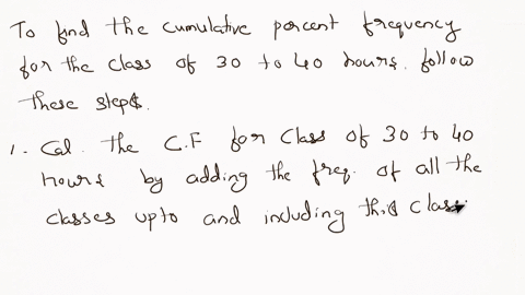 the-numbers-of-hours-worked-per-week-by-400-statistics-students-are-shown-below-number-of-hours-frequency-0x10-20-10x20-80-20x30-200-30x40-100-refer-to-exhibit-2-1-the-cumulative-percent-fre-03178