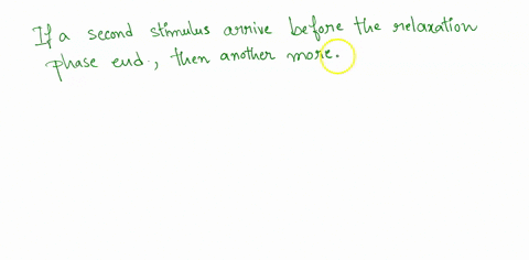 if-a-second-stimulus-arrives-before-the-relaxation-phase-has-ended-a-second-more-powerful-contraction-occurs-this-addition-of-one-twitch-to-another-is-called-if-a-second-stimulus-arrives-bef-13658