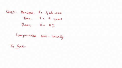 rose-invests-28000-at-8-a-compounded-semi-annually-what-is-the-total-amount-of-the-interest-after-9-years-05046