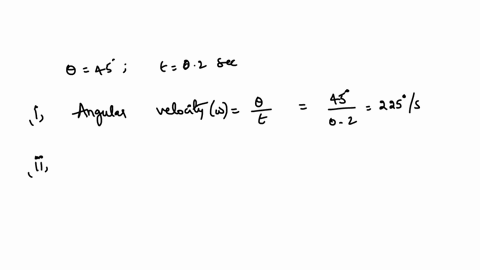 a-particle-moving-along-a-circular-path-describes-an-angle-of-45-in-02-seconds-calculate-the-angular-velocity-of-particle-in-adegrees-b-radians-2