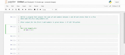write-a-program-that-outputs-the-cube-of-odd-numbers-between-1-and-20-and-stores-them-in-a-file-and-name-the-file-cube_numberstxt-your-output-for-the-first-3-odd-numbers-is-given-below-1-27-55478