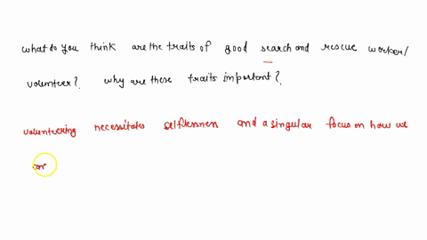 what-do-you-think-are-the-traits-of-a-good-search-and-rescue-workervolunteer-why-are-these-traits-important-73638