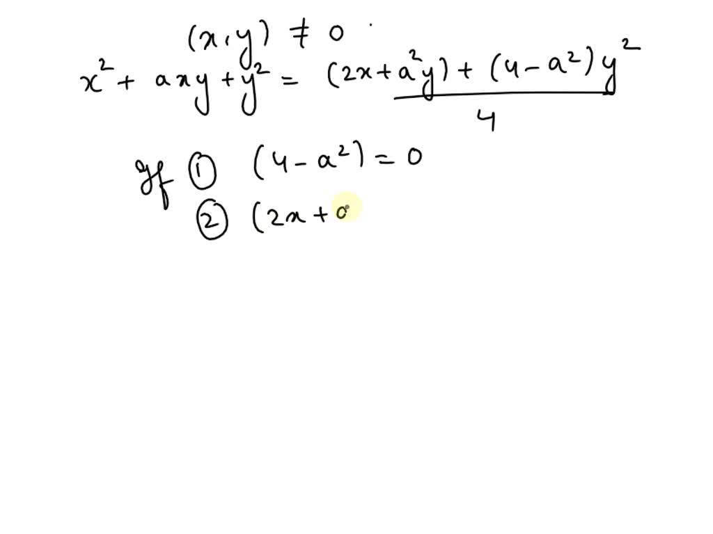 solved-find-all-values-of-a-such-that-x-2-axy-y-2-0-whenever-x