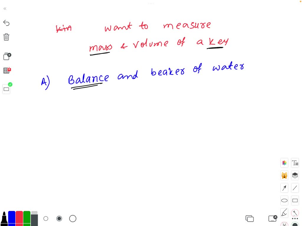 SOLVED PLEASE ANSWER Krishne wants to measure the mass and volume of a