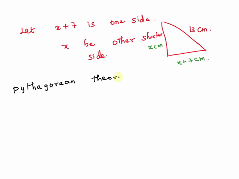 the-hypotenuse-of-a-right-triangle-is-13cm-long-the-longer-leg-is-7cm-longer-than-the-shorter-leg-find-the-side-lengths-of-the-triangle-20514