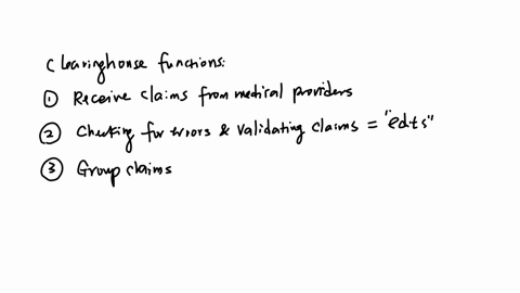 based-on-figure-72what-are-the-key-functions-of-a-clearinghouse-medicalofrice-computer-crriea-clelm-file-acknowiedgment-transmit-claims-clearinghouse-edlts-and-transmits-batches-of-claims-to-01045