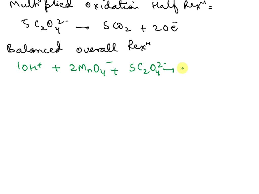 SOLVED Using the halfredox method, what is the balanced redox equation of a. KMnO4 and Na2C2O4