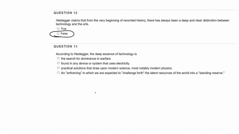 question-12-heidegger-claims-that-from-the-very-beginning-of-recorded-history-there-has-always-been-a-deep-and-clear-distinction-between-technology-and-the-arts-orrr-e-o-false-question-13-ac-13123