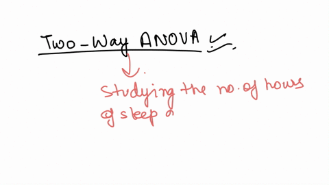 which-of-the-following-is-an-example-of-a-two-way-anova-test-a-studying-the-monthly-income-of-residents-who-live-in-rural-urban-and-suburban-areas-b-comparing-the-number-of-hours-of-sleep-for-children